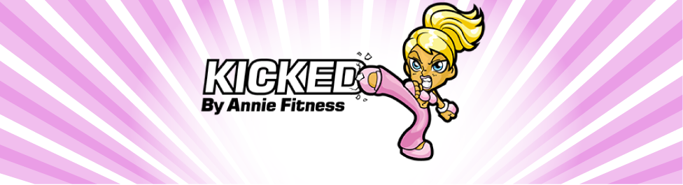 KICKED By Annie Fitness